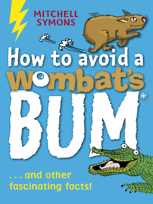 Title details for How to Avoid a Wombat's Bum by Mitchell Symons - Wait list
